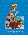 The Magical Story : Toy Story 2