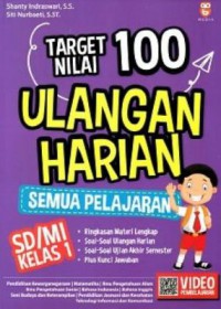 Target Nilai 100 Ulangan Harian Semua Pelajaran Sd/Mi Kelas 1