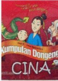 Seri Dongeng Dunia : Kumpulan Dongeng Cina