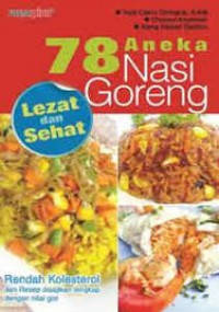 78 Aneka Nasi Goreng (Rendah Kolesterol)