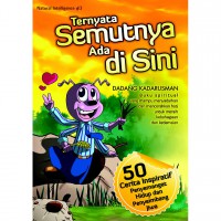 Ternyata Semutnya Ada Disini (Cerita Inspiratif)