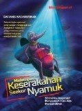 Melampaui Keserakahan Seekor Nyamuk (Cerita Inspiratif)