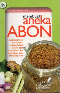 Seri Industri Kecil : Membuat Aneka Abon