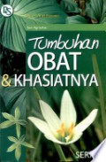 Seri Agrisehat : Tumbuhan Obat & Khasiatnya Seri 2