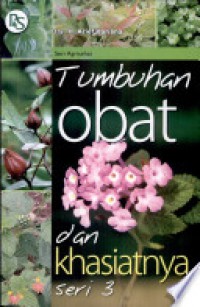 Seri Agrisehat : Tumbuhan Obat & Khasiatnya Seri 3