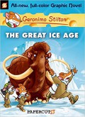 Geronimo Stilton 5 (Graphic Novel) : The Great Ice Age