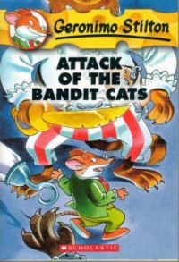 Geronimo Stilton 8 : Attack Of The Bandit Cats