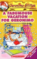 Geronimo Stilton 9 : A Fabumouse Vacation For Geronimo