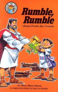 Hear Me Read : Rumble, Rumble (Jesus Feeds The Crowd)