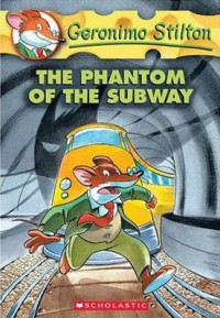 Geronimo Stilton 13 : The Phantom Of The Subway