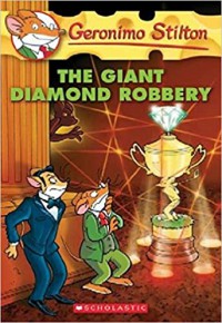 Geronimo Stilton 44 : The Giant Diamond Robbery