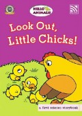 (Big Book) Hello Animals ! : Look Out, Little Chicks !