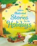 Usborne : Illustrated Stories For The Holidays