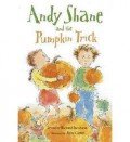 Andy Shane And The Pumpkin Trick