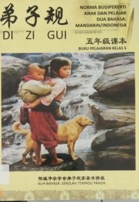 Di Zi Gui (Norma Budipekerti Anak Dan Pelajar) Buku Pelajaran Kelas 5