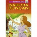 Seri Tokoh Dunia  22 : Isadora Duncan