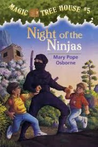 Magic Tree House 5 : Night Of The Ninjas