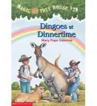 Magic Tree House 20 : Dingoes At Dinnertime