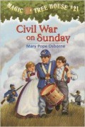 Magic Tree House 21 : Civil War On Sunday