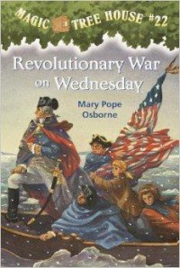 Magic Tree House 22 : Revolutionary War On Wednesday