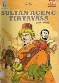 Komik Pahlawan Indonesia : Sultan Ageng Tirtayasa