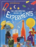 The Usborne Big Book Of Science Experiments