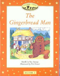 Classic Tales (Beg 2) : The Gingerbread Man