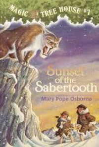 Magic Tree House 07 : Sunset Of The Sabertooth