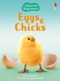 Usborne Beginners : Eggs And Chicks