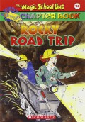 The Magic School Bus (20) Chapter Book : Rocky Road Trip