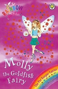 Rainbow Magic 34 : Molly The Goldfish Fairy