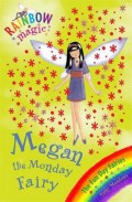 Rainbow Magic 36 : Megan The Monday Fairy