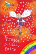 Rainbow Magic 40 : Freya The Friday Fairy