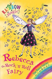 Rainbow Magic 52 : Rebecca The Rock N Roll Fairy