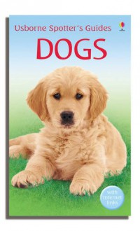 Usborne Spotter'S Guides : Dogs