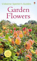 Usborne Spotter'S Guides : Garden Flowers