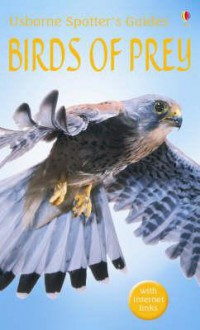 Usborne Spotter'S Guides : Birds Of Prey