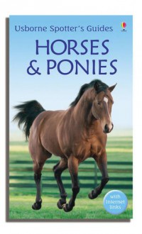 Usborne Spotter'S Guides : Horses & Ponies