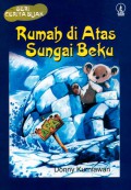 Seri Cerita Bijak : Rumah Di Atas Sungai Beku
