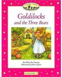 Classic Tales (El 1) : Goldilocks & The Three Bears