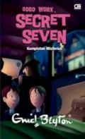 Good Work, Secret Seven (6) : Komplotan Misterius