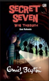 Secret Seven Win Through (7) : Gua Rahasia