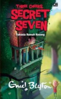 Three Cheers, Secret Seven (8) : Rahasia Rumah Kosong