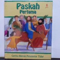 Cerita Alkitab Pengantar Tidur : Paskah Pertama