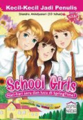 Kecil-Kecil Jadi Penulis : School Girls