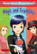 Kecil-Kecil Punya Karya : Magic And Friendship