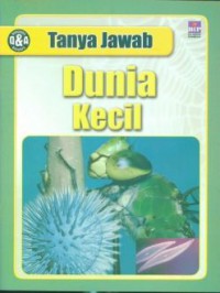 Tanya Jawab : Dunia Kecil