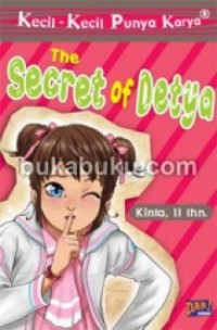 Kecil-Kecil Punya Karya : The Secret Of Detya