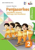 Penjasorkes Untuk Sd/Mi Kelas 2 (Kurikulum 13, Revisi 2016)