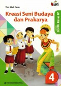 Kreasi Seni Budaya Dan Prakarya Untuk Sd/Mi Kelas 4 (Kurikulum 13, Revisi 2016)